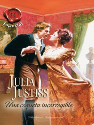 Una coqueta incorregible by Julia Justiss